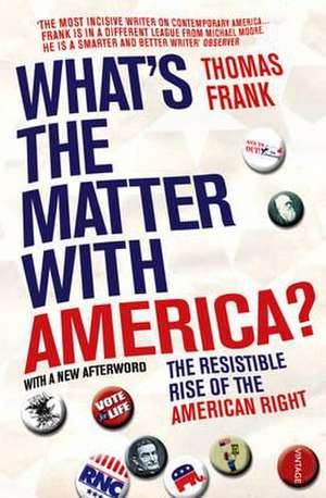 What's The Matter With America? de Thomas Frank