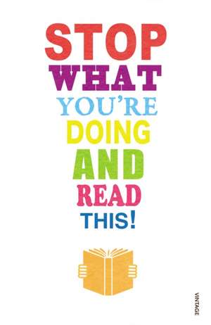 Stop What You're Doing and Read This! de Mark Haddon