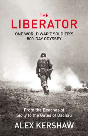 The Liberator de Alex Kershaw