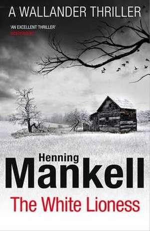 The White Lioness de Henning Mankell