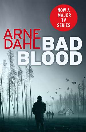 Bad Blood de Arne Dahl