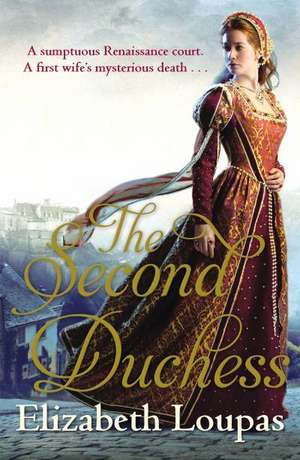 The Second Duchess de Elizabeth Loupas