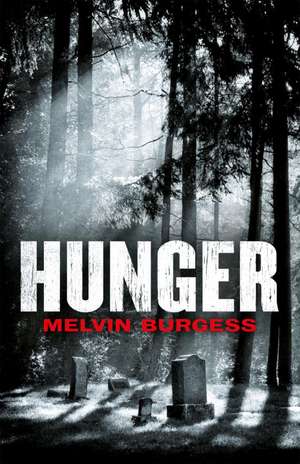 Hunger de Melvin Burgess
