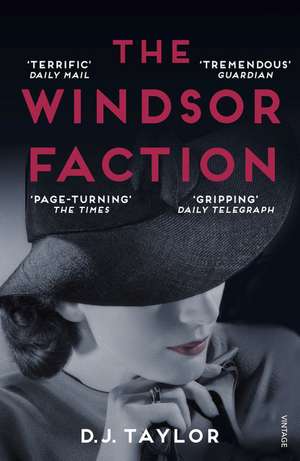 The Windsor Faction de D. J. Taylor