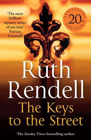 The Keys To The Street de Ruth Rendell