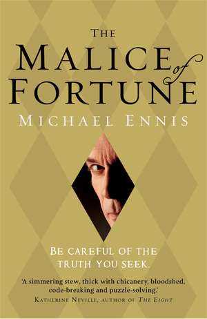 The Malice of Fortune de Michael Ennis