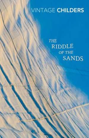 The Riddle of the Sands de Erskine Childers