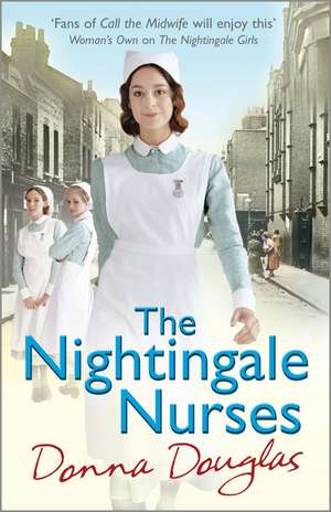 The Nightingale Nurses de Donna Douglas