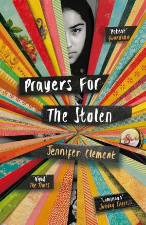 Prayers for the Stolen de Jennifer Clement