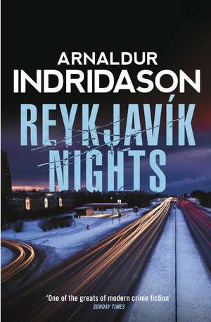 Reykjavik Nights de Arnaldur Indridason