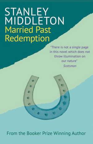 Married Past Redemption de Stanley Middleton