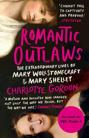 Romantic Outlaws de Charlotte Gordon