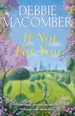 If Not for You de Debbie Macomber
