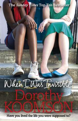 When I Was Invisible de Dorothy Koomson