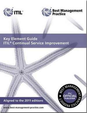 Key element guide ITIL continual service improvement de VERNON LLOYD