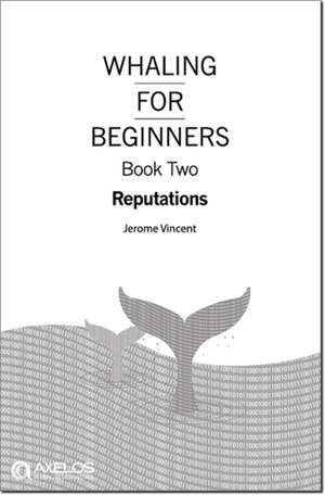 Vincent, J: Whaling for beginners de AXELOS