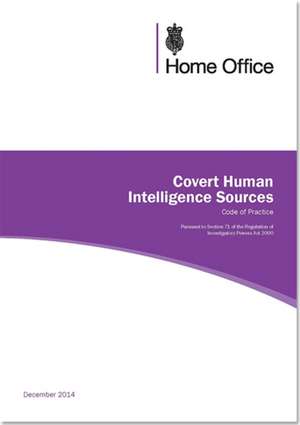 Covert human intelligence sources de Great Britain: Home Office