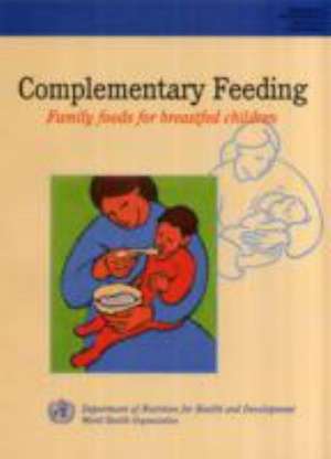 Complementary Feeding de World Health Organization