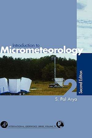 Introduction to Micrometeorology de Paul S. Arya