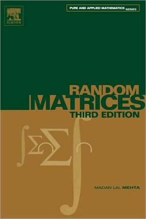 Random Matrices de Madan Lal Mehta