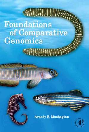 Foundations of Comparative Genomics de Arcady R. Mushegian