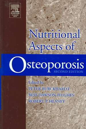 Nutritional Aspects of Osteoporosis de Peter Burckhardt