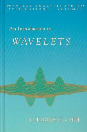 An Introduction to Wavelets de Charles K. Chui