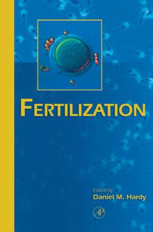 Fertilization de Daniel M. Hardy