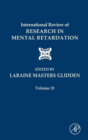 International Review of Research in Mental Retardation de Laraine Masters Glidden