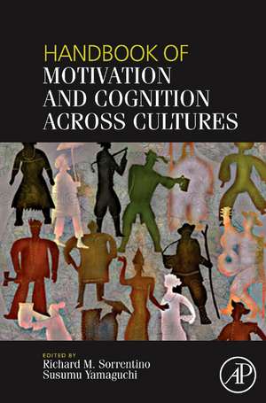 Handbook of Motivation and Cognition Across Cultures de Richard Sorrentino