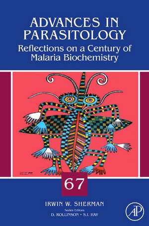 Reflections on a Century of Malaria Biochemistry de Irwin Sherman