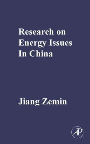 Research on Energy Issues in China de Jiang Zemin