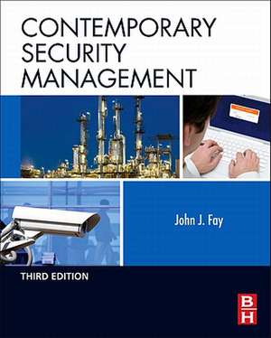 Contemporary Security Management de John Fay