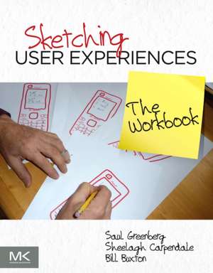 Sketching User Experiences: The Workbook de Saul Greenberg