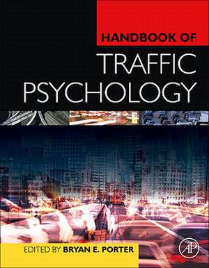 Handbook of Traffic Psychology de Bryan E. Porter