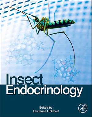 Insect Endocrinology de Lawrence I. Gilbert