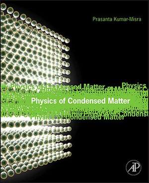 Physics of Condensed Matter de Prasanta Misra