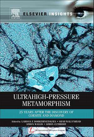 Ultrahigh-Pressure Metamorphism: 25 Years After The Discovery Of Coesite And Diamond de Larissa Dobrzhinetskaya