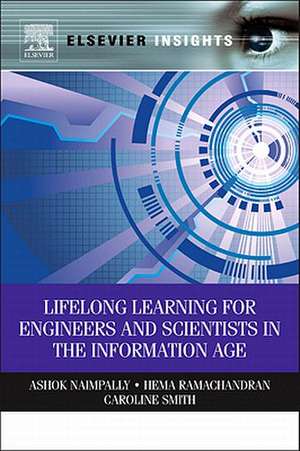 Lifelong Learning for Engineers and Scientists in the Information Age de Ashok Naimpally