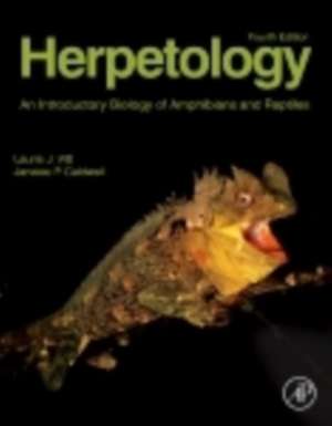 Herpetology: An Introductory Biology of Amphibians and Reptiles de Laurie J. Vitt