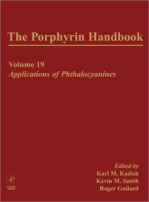 The Porphyrin Handbook: Applications of Phthalocyanines de Karl Kadish