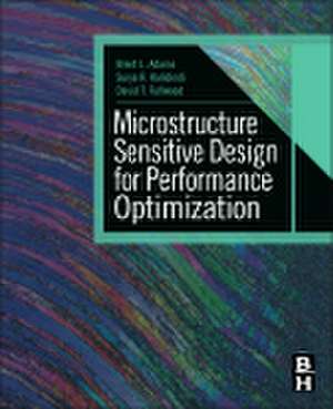 Microstructure Sensitive Design for Performance Optimization de Brent L. Adams