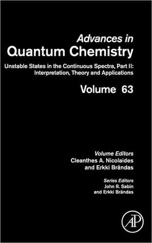 Unstable States in the Continuous Spectra (II: Interpretation, Theory and Applications) de Erkki J. Brändas