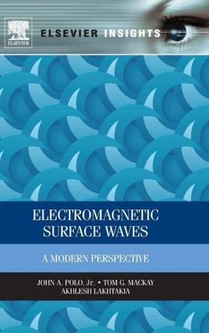 Electromagnetic Surface Waves: A Modern Perspective de John Polo