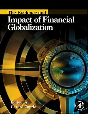 The Evidence and Impact of Financial Globalization de Gerard Caprio