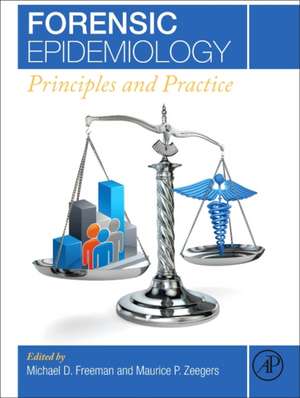 Forensic Epidemiology: Principles and Practice de Michael Freeman