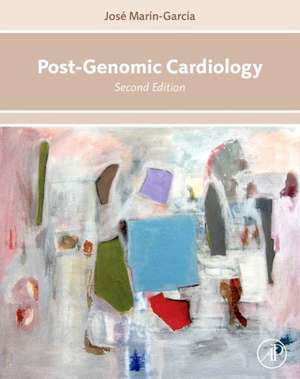 Post-Genomic Cardiology de José Marín-García