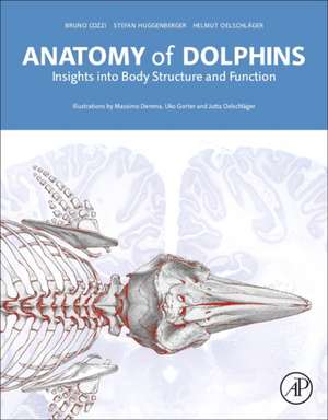 Anatomy of Dolphins: Insights into Body Structure and Function de Bruno Cozzi