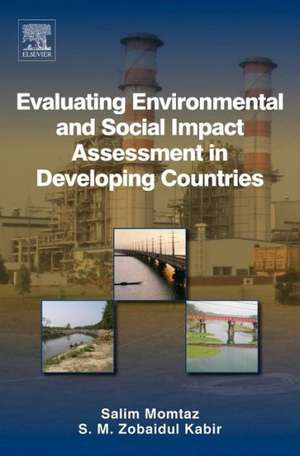 Evaluating Environmental and Social Impact Assessment in Developing Countries de Salim Momtaz