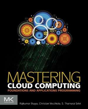 Mastering Cloud Computing: Foundations and Applications Programming de Rajkumar Buyya